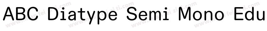 ABC Diatype Semi Mono EduRegular字体转换